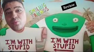 My Review On Smiling Friends Season 3 Episode 2