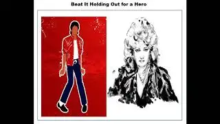 Beat It Holding Out For A Hero - Michael Jackson, Bonnie Tyler Mashup
