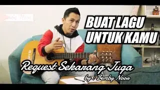REQUEST LAGU BARU UNTUK KAMU BY BEMBY NOOR