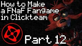 How to Make a FNaF Fangame in Clickteam Fusion 2.5 - Part 12 (Sounds & Jumpscares)