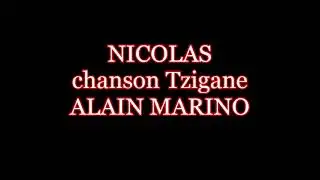 NICOLAS ( COVER 2026)  CHANSON TZIGANE PAR ALAIN MARINO