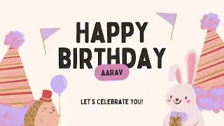 Video 1 - Aarav's birthday (Family members and relative names)