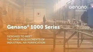 Genano&reg; 1000 &ndash; Unique air purification system designed for industrial use