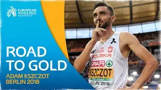 UNSTOPPABLE Performance! - Road to Gold: Adam Kszczot