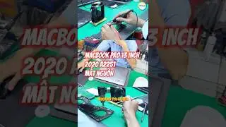 Sửa main Macbook Pro 13 inch 2020 model A2251 mất nguồn | Th&agrave;nh Vinh Center #suamacbookhcm