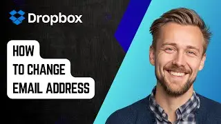 Как изменить адрес электронной почты в Dropbox [Руководство 2025]