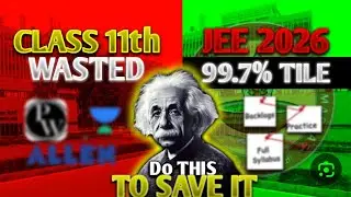 WASTED CLASS 11th 🤯 | DO this ✅ to GET into IIT🔥 | #jeemains