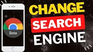 Как изменить поисковую систему в Chrome Beta Mobile