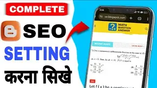 Blogger SEO Kaise Kare? Complete Settings Guide 2025 | Rank #1 on Google!