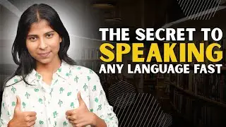 The Secret to Speaking Any Language Fast