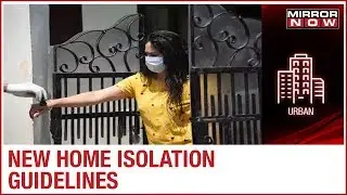 Health Ministry issues new guidelines for home isolation