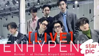 [LIVE]  ENHYPEN  Arrival  - at Incheon Airport 20240921