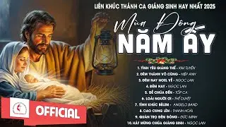 Nhạc Thánh Ca Giáng Sinh 2025 | Mùa Đông Năm Ấy - Vol 2 |Thánh Ca Giáng Sinh Hay Nhất