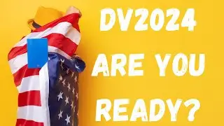 Be Ready for DV2024 in October, No Passport Requirement, No excuse