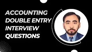 Essential Double Entry Accounting Principles & Interview Tips