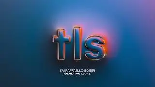 Kai Raffaello & XEER - Glad You Came