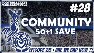 ARE WE BAD NOW ?! | THE COMMUNITY SAVE | FM24 | Season 5 | Episode 28