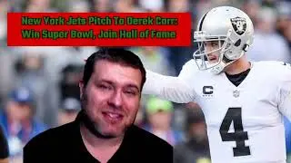 New York Jets: Derek Carr Win Super Bowl Here, Enter Hall Of Fame - Upside Sports Network