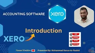 Introduction of XERO Accounting Software || Xero-Part-01 ||