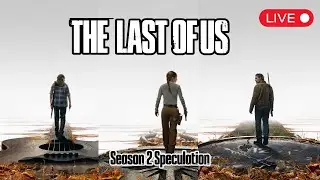The Last of us Season 2 Speculation cast