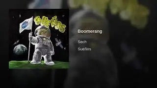 Sech - Boomerang (Audio Oficial)