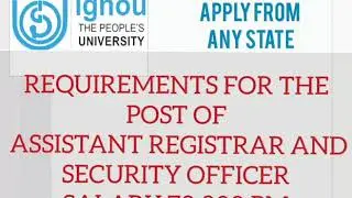 IGNOU RECRUITMENT 2020 FOR THE POST OF ASSISTANT REGISTRAR AND SECURITY OFFICER/SALARY UP TO 70,000