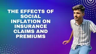The effects of social inflation on insurance claims and premiums