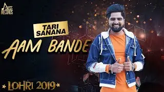 Aam bande | (Lohari ) | Mantaaz Gill |  Punjabi Songs 2019