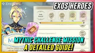 Exos Heroes - Mythic Challenge Mission Event Guide!