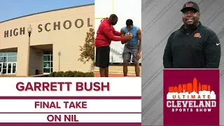Garrett Bush's Final Take on NIL: school administrators are holding student-athletes back