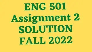 eng 501 assignment 2 solution 2022|eng501 assignment 2 solution 2022|eng 501 assignment 2 solved