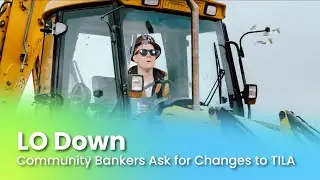 LO Down - Community Bankers Ask for Changes to TILA