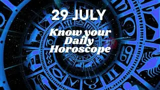 Quick Daily Horoscope (29 JULY 2025) #horoscopetoday #horoscope #horoscope2025