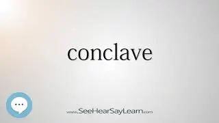 conclave (Every English Word Pronounced) 📕🔊🗣️😎✅