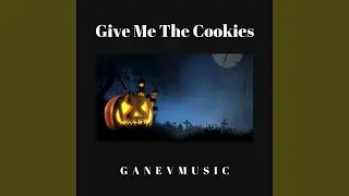 Give me the cookies