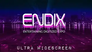 ENDIX - ENTERTAINING DIGITIZED EXPO (2022) - PC Ultra Widescreen 5120x1440 32:9 (CRG9 / Odyssey G9)