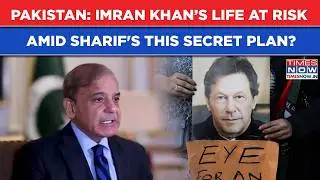 Pakistan: Sharif's This Secret Move To Kill 'Blind' Imran Khan? Ex-PM's Family In Dark? Reports