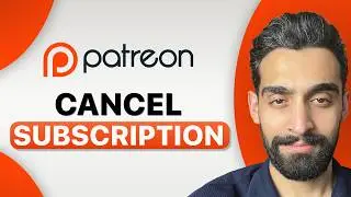 How to Cancel Patreon Subscription (And Stop Payments)