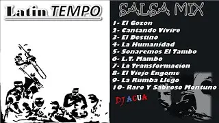 Latin Tempo  | Salsa Mix | Lo Mejor de | Grandes Exitos  | Salsa Clasica | Salsa Dura | DJAcua
