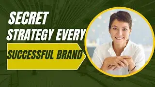 The Secret Strategy Every Successful Brand