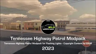 Flashing Lights Modpack Trailer by EFLM | Tennessee Highway Patrol Modpack