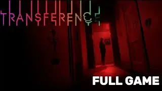 Transference &ndash; Full Game Playthrough (Xbox Series X)