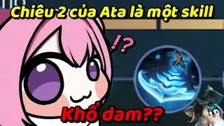 Tất tần tật về chiêu 2 Ata 🐧🫵