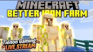Making better iron farm live | tienon gaming