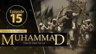 Muhammad - Episode 15 - VOSTFR | Jeff ☑️
