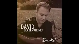 David Blabensteiner - Danke (Official Video)