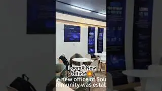 LoomX New Office💥