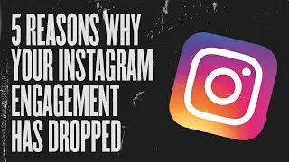 Instagram Engagement Drop - 5 Reasons Why Your Instagram Engagement Has Dropped