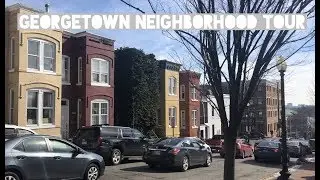 A Tour of the Georgetown Neighborhood