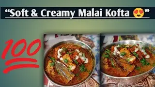 Malai Kofta Banane Ki Sabse Aasan Aur Tasty Recipe | Step by Step #viral #recipe Roshnihomekitchen